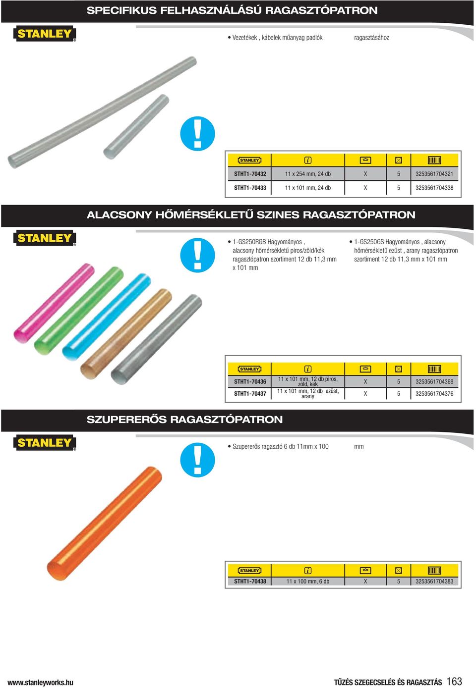 hőmérsékletű ezüst, arany ragasztópatron szortiment 12 db 11,3 mm x 101 mm STHT1-70436 STHT1-70437 11 x 101 mm, 12 db piros, zöld, kék 11 x 101 mm, 12 db ezüst, arany X 5 3253561704369