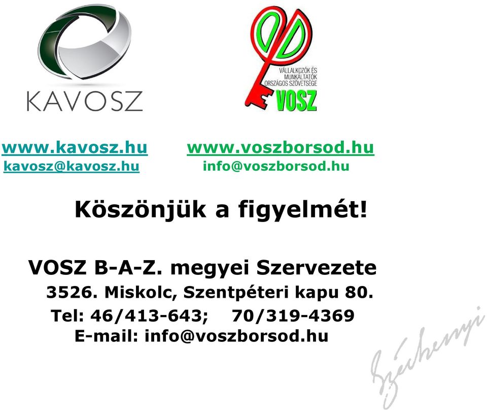 VOSZ B-A-Z. megyei Szervezete 3526.