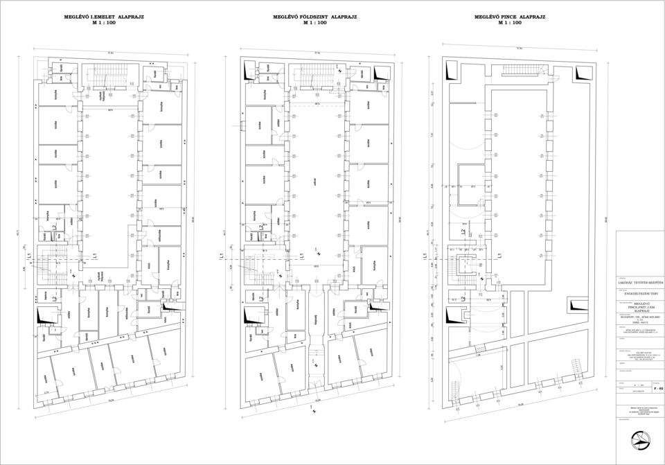 EMELET ALAPRAJZ MEGLÉVŐ FÖLDSZINT ALAPRAJZ MEGLÉVŐ PINCE ALAPRAJZ 3,92 LAKÓHÁZ BEÉPÍTÉS TERV TÍPUSA: ENGEDÉLYEZÉSI TERV,5 2,0 RAJZ MEGNEVEZÉSE : MEGLÉVŐ PINCE,, ALAPRAJZ ÉPÍTÉSI HELYSZÍN : BUDAPEST,