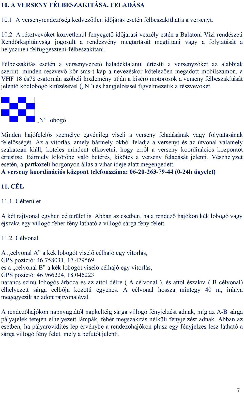 felfüggeszteni-félbeszakítani.