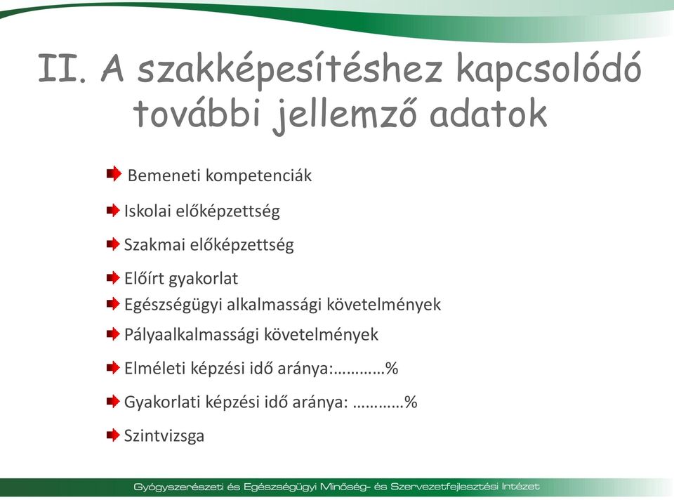 gyakorlat Egészségügyi alkalmassági követelmények Pályaalkalmassági