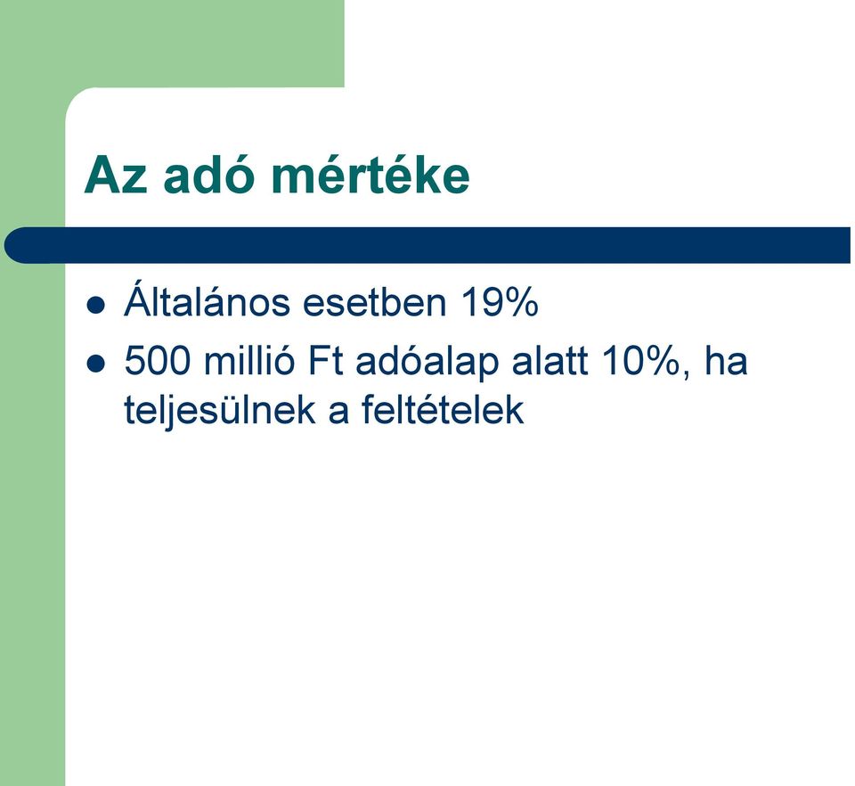 Ft adóalap alatt 10%, ha