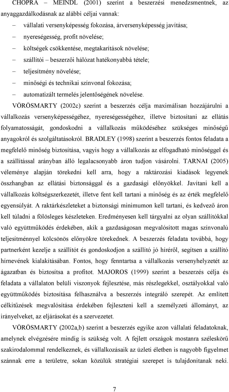 jelentőségének növelése.
