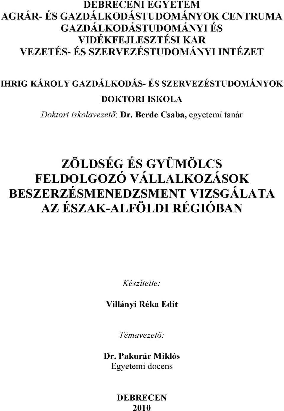 iskolavezető: Dr.