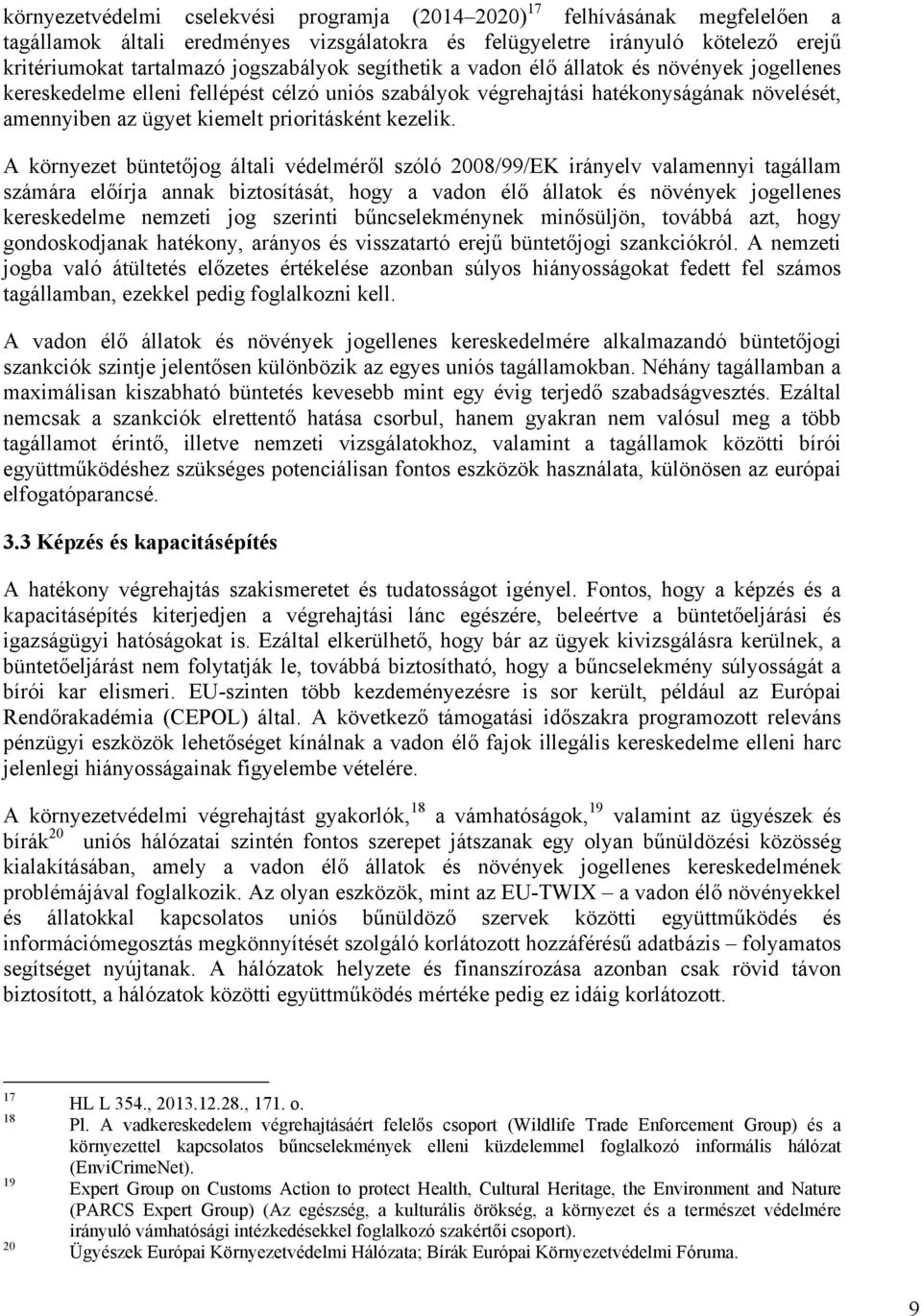 prioritásként kezelik.