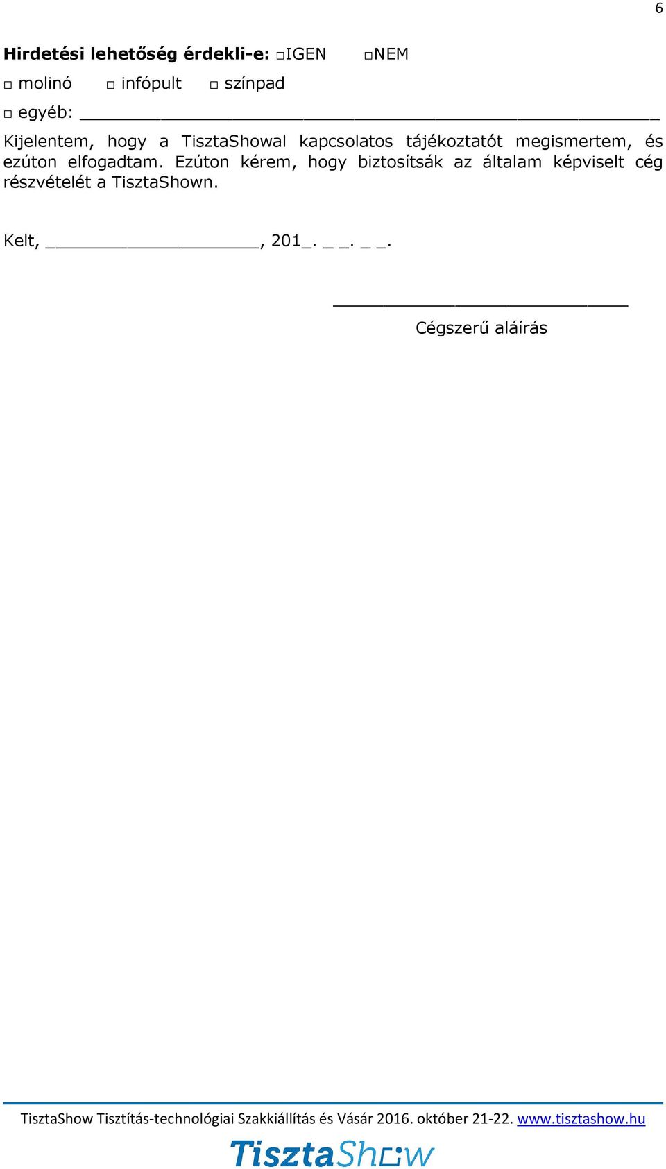 megismertem, és ezúton elfogadtam.