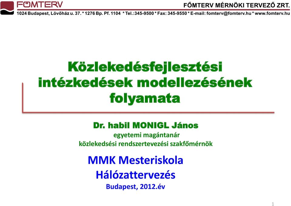 habil MONIGL János egyetemi magántanár