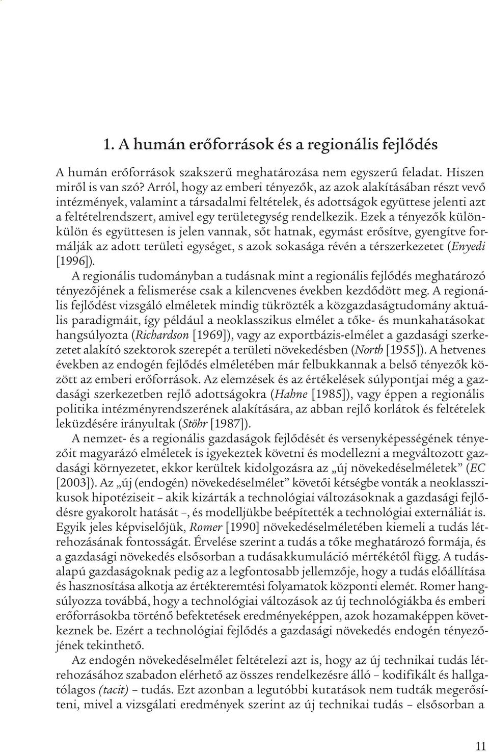 rendelkezik.