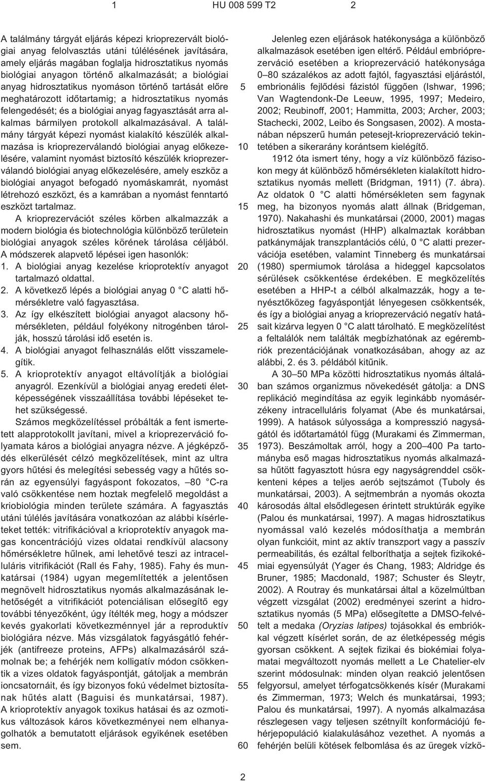 bármilyen protokoll alkalmazásával.
