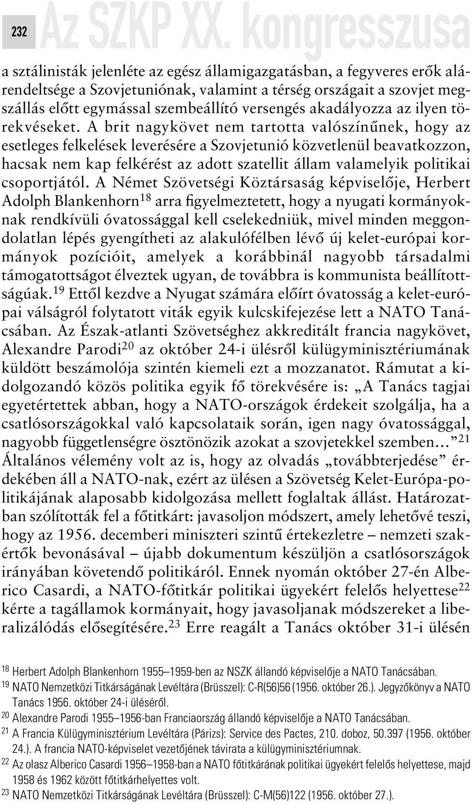 versengés akadályozza az ilyen törekvéseket.
