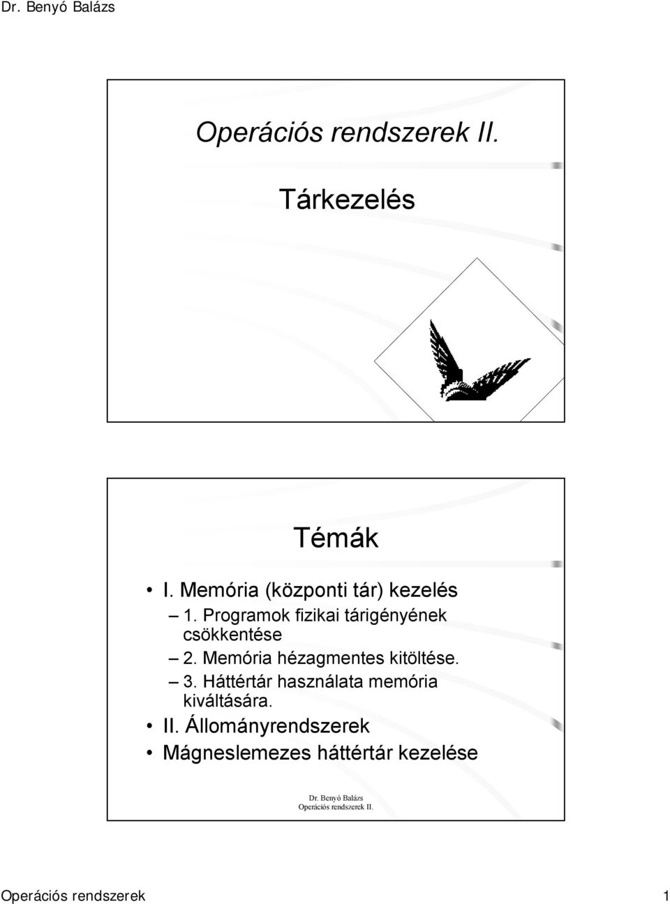 Memória hézagmentes kitöltése. 3.