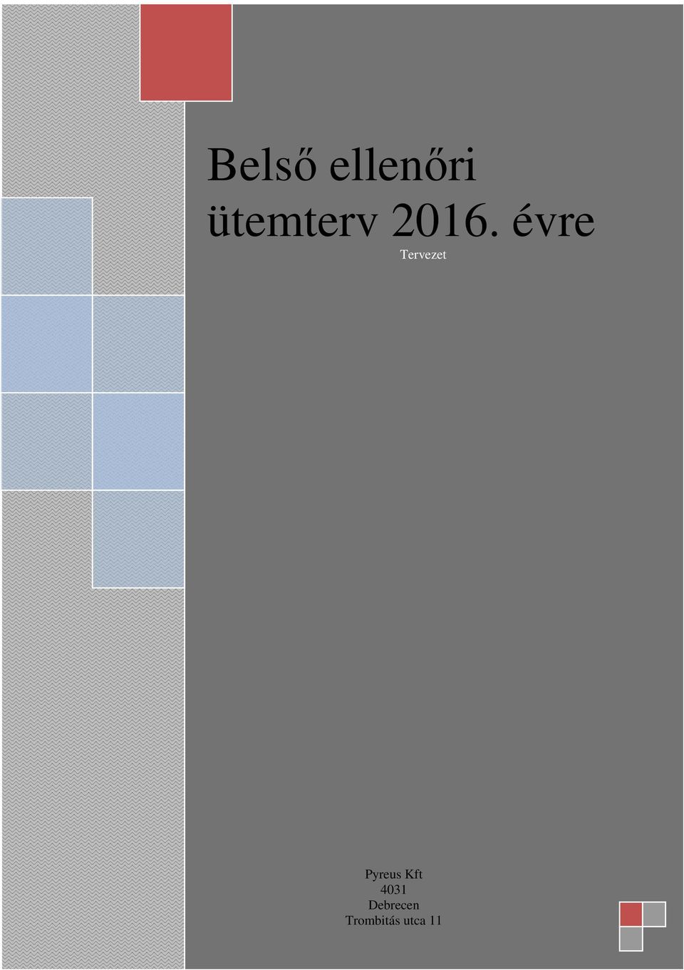 évre Tervezet Pyreus