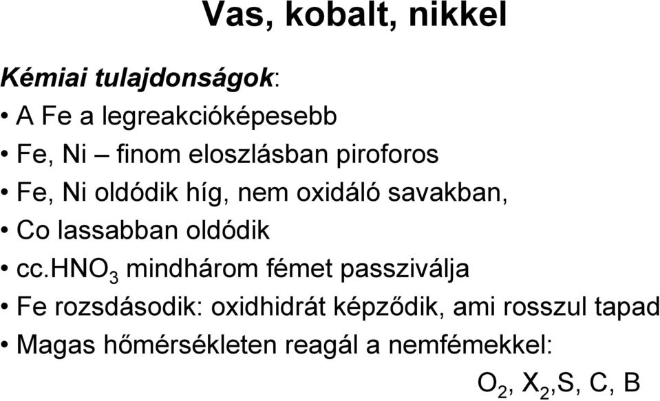 lassabban oldódik cc.
