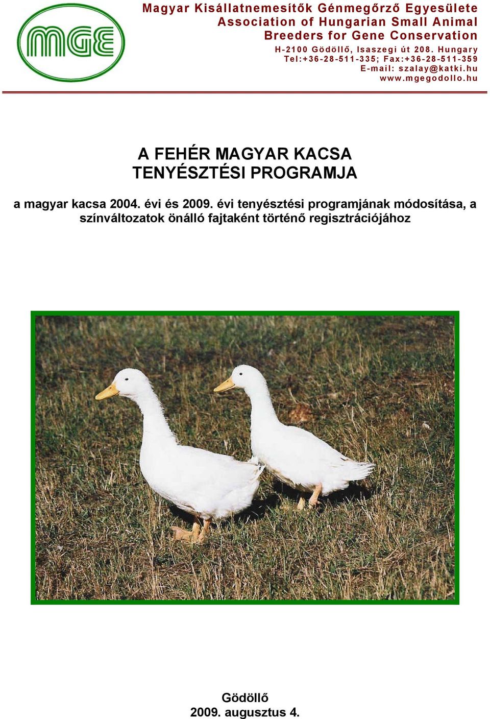 A FEHÉR MAGYAR KACSA TENYÉSZTÉSI PROGRAMJA - PDF Ingyenes letöltés