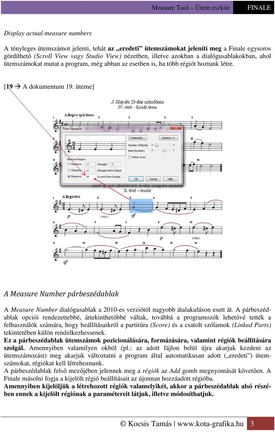 üteme] A Measure Number párbeszédablak A Measure Number dialógusablak a 2010-es verziótól nagyobb átalakuláson esett át.