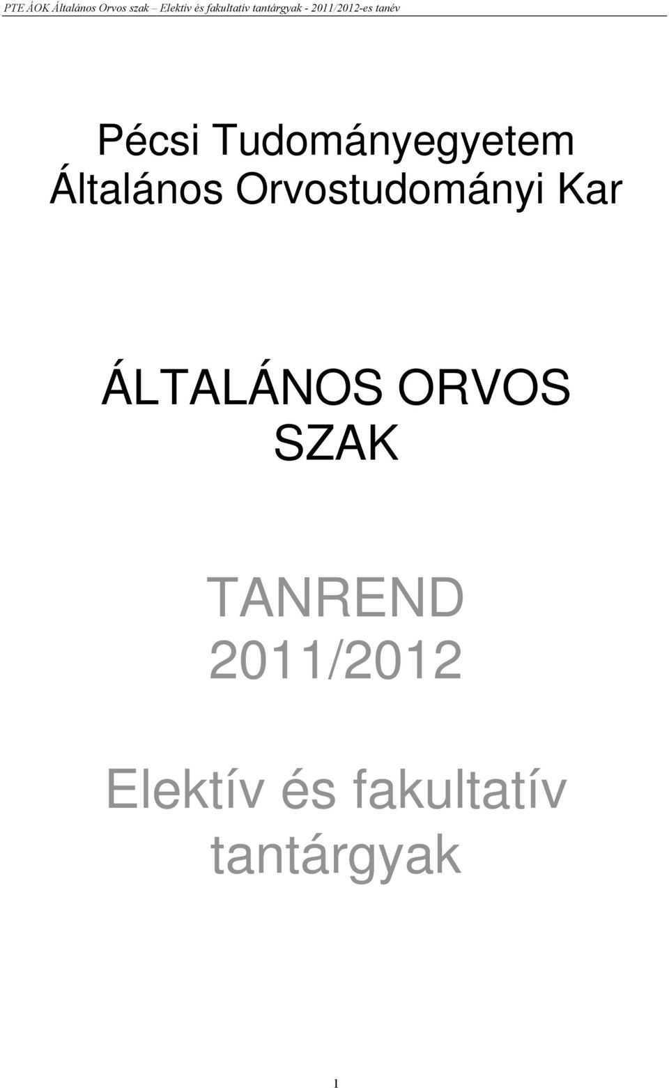ÁLTALÁNOS ORVOS SZAK TANREND