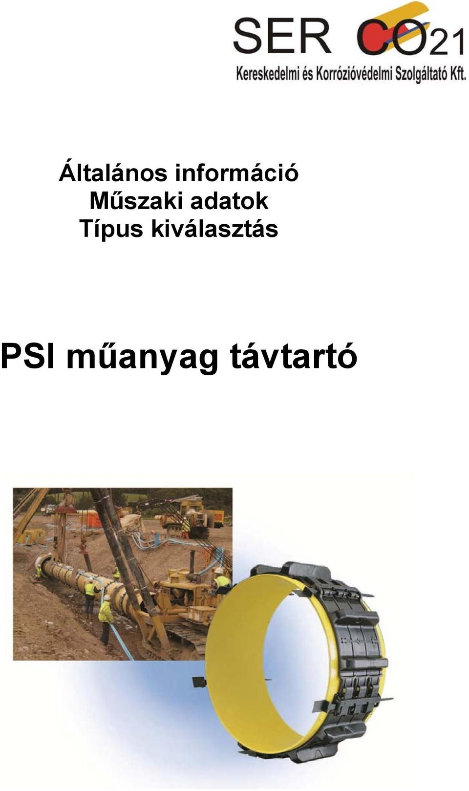 Általános információ Műszaki adatok Típus kiválasztás. PSI műanyag távtartó  - PDF Ingyenes letöltés