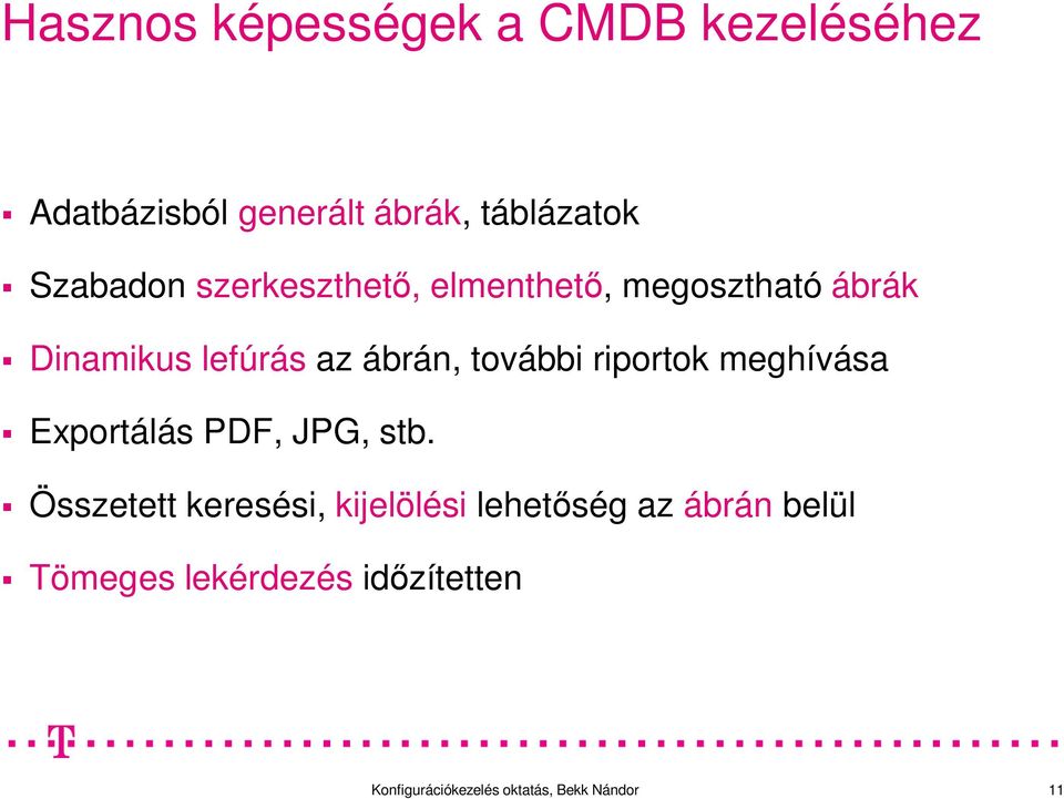 további riportok meghívása Exportálás PDF, JPG, stb.