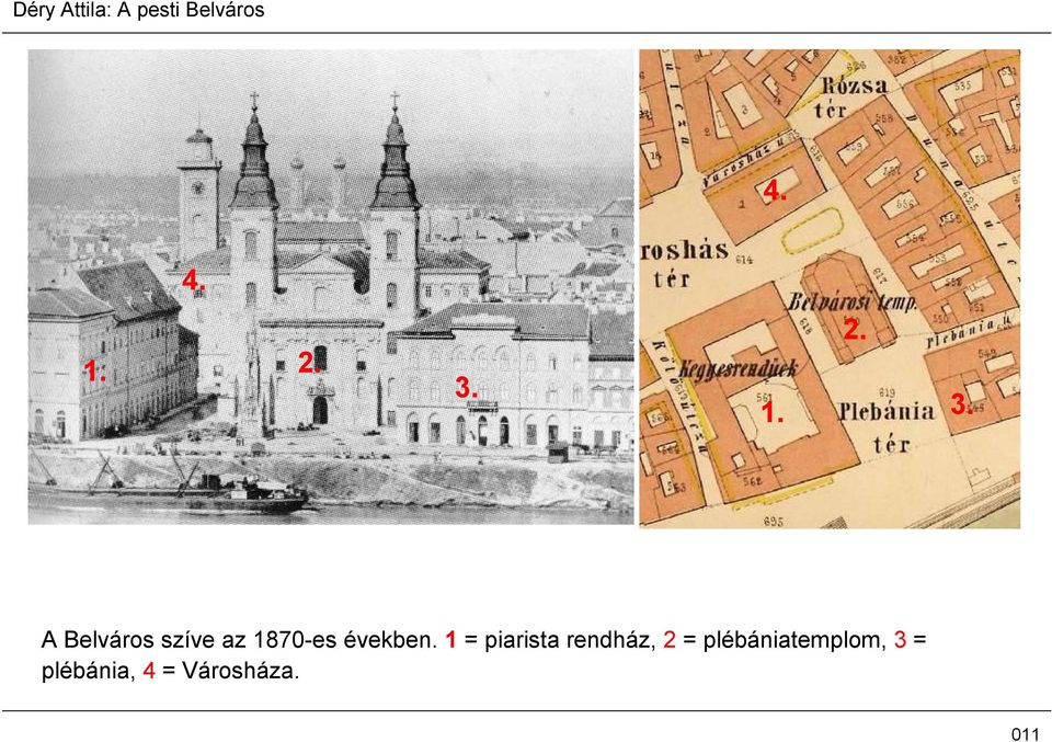 A Belváros szíve az 1870-es