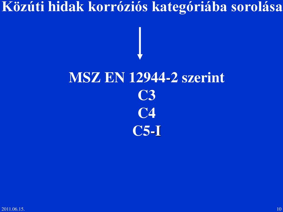 MSZ EN 12944-2 szerint