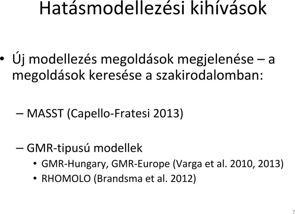 (Capello-Fratesi 2013) GMR-tipusú modellek GMR-Hungary,