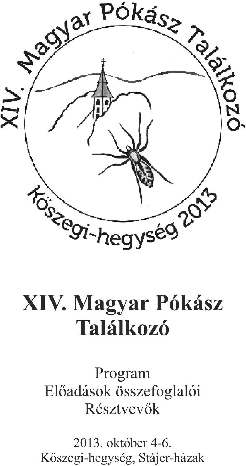 összefoglalói Résztvevők 2013.