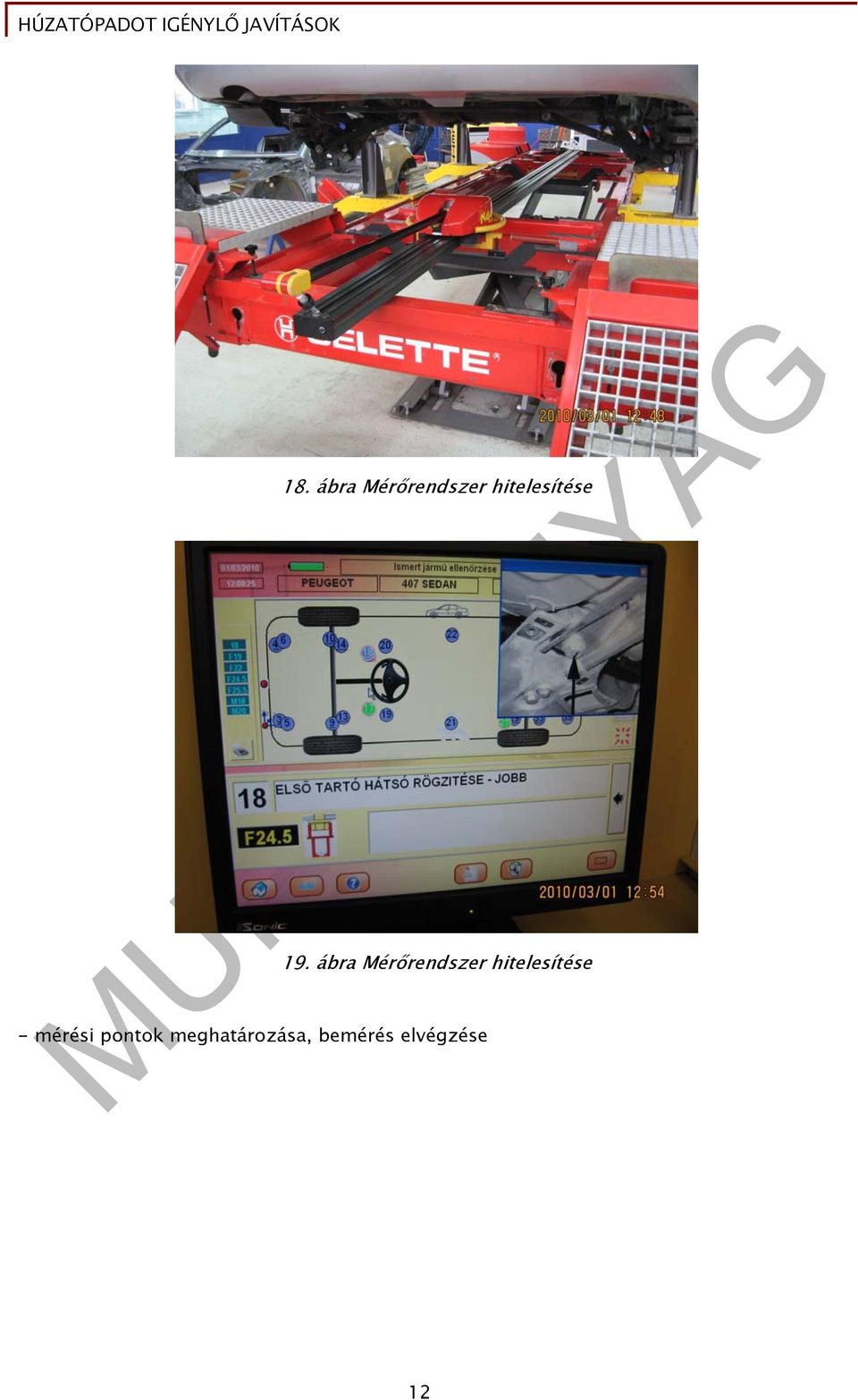 ábra Mérőrendszer hitelesítése