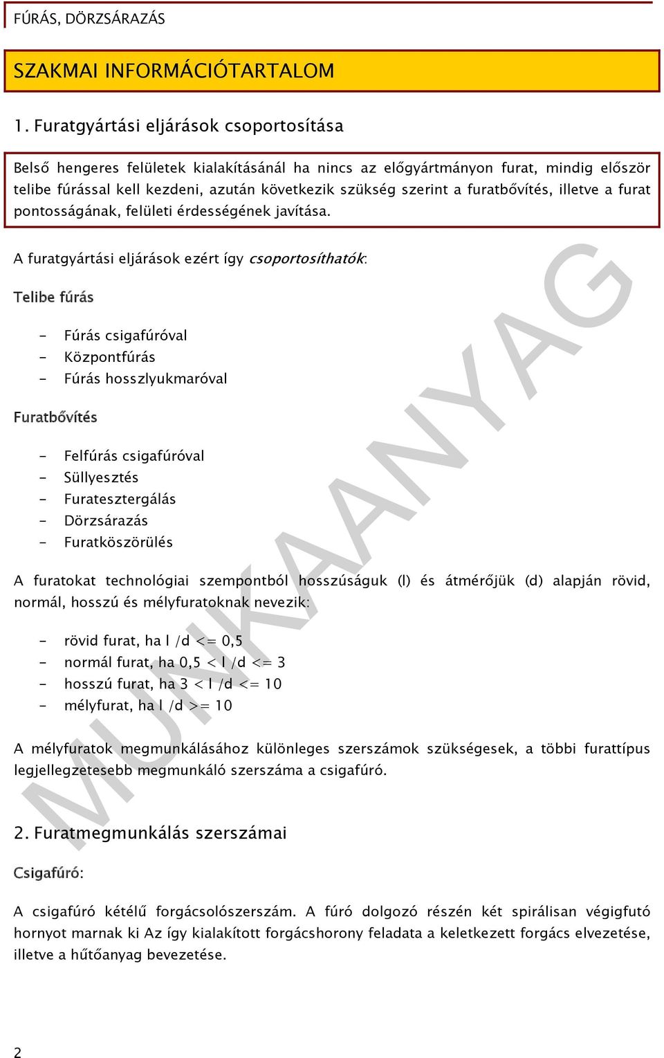 MUNKAANYAG. Magyarkúti József. Fúrás, dörzsárazás. A követelménymodul  megnevezése: Általános gépészeti technológiai feladatok I. - PDF Free  Download