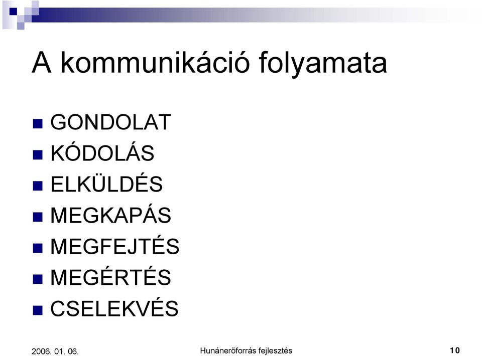 MEGKAPÁS MEGFEJTÉS MEGÉRTÉS