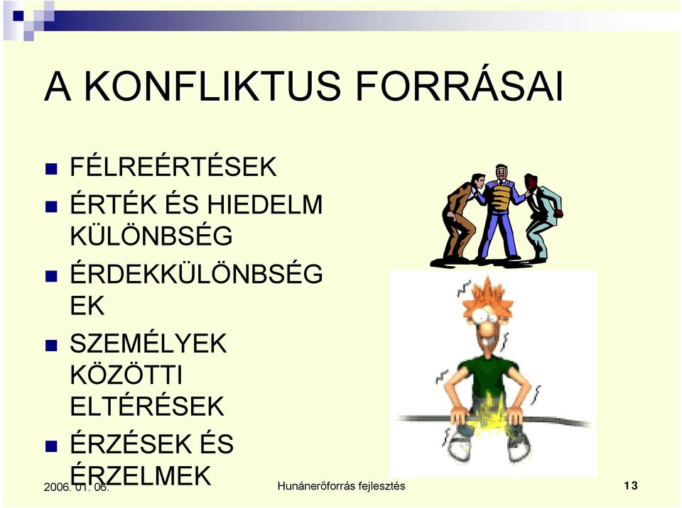 ÉRDEKKÜLÖNBSÉG EK SZEMÉLYEK KÖZÖTTI