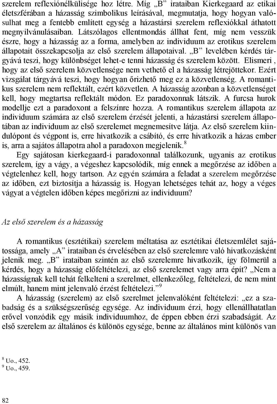 megnyilvánulásaiban.