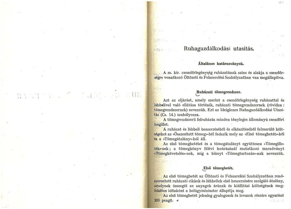 I. I r J f l ;. Ruházati tömegrendszer. \.
