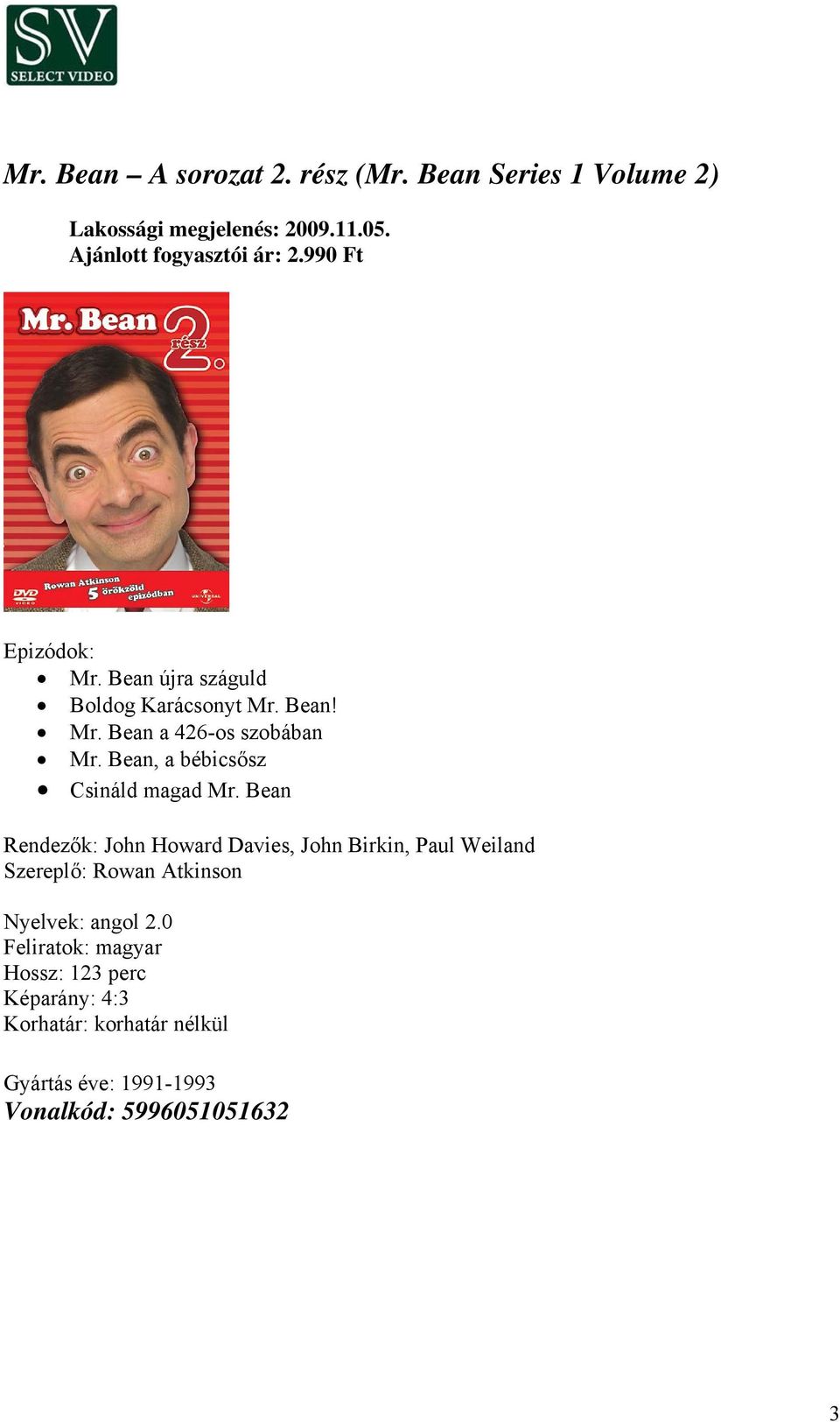 Bean, a bébicsősz Csináld magad Mr.