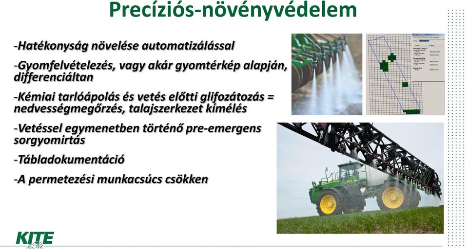 glifozátozás = nedvességmegőrzés, talajszerkezet kímélés -Vetéssel egymenetben