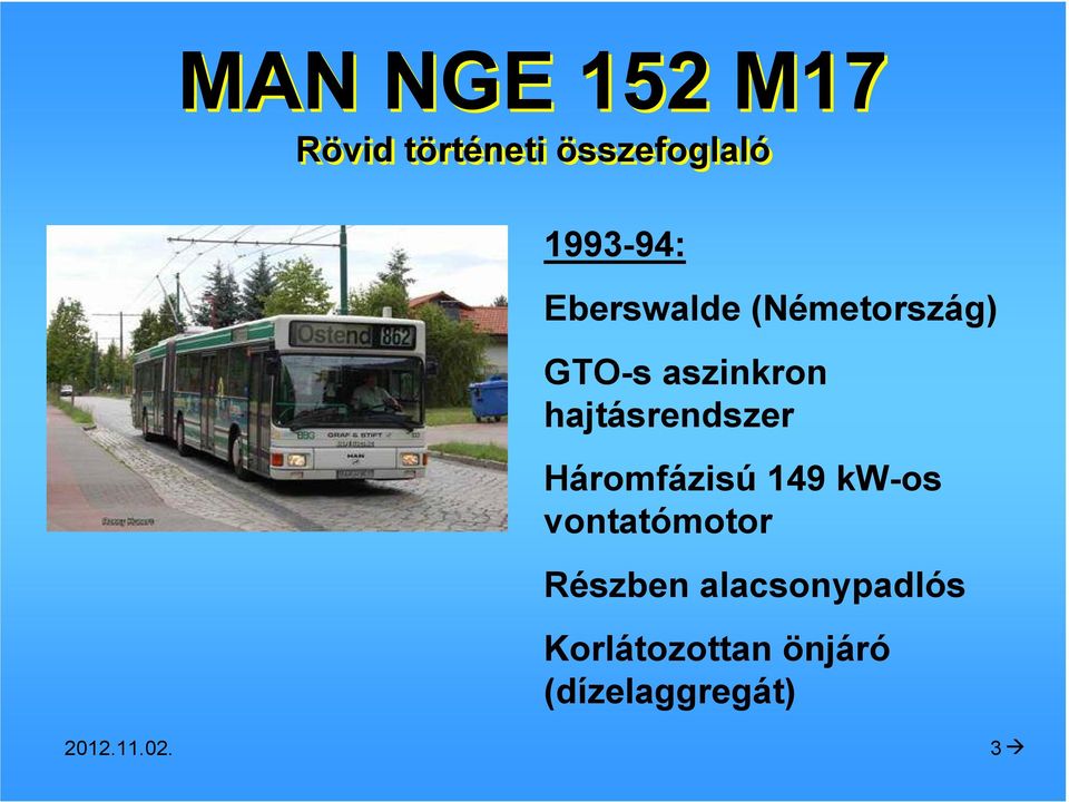 hajtásrendszer Háromfázisú 149 kw-os vontatómotor