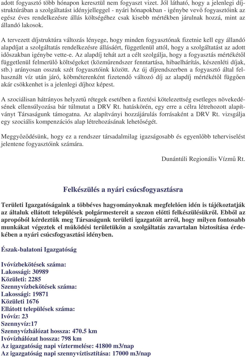 hozzá, mint az állandó lakosok.