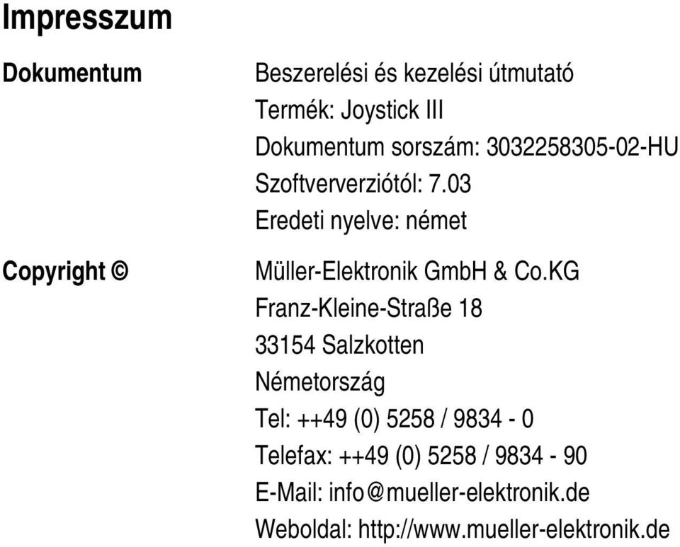 03 Eredeti nyelve: német Müller-Elektronik GmbH & Co.
