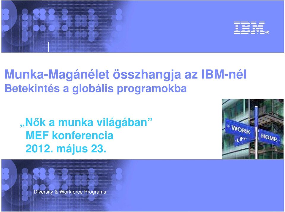 a munka világában MEF konferencia 2012.