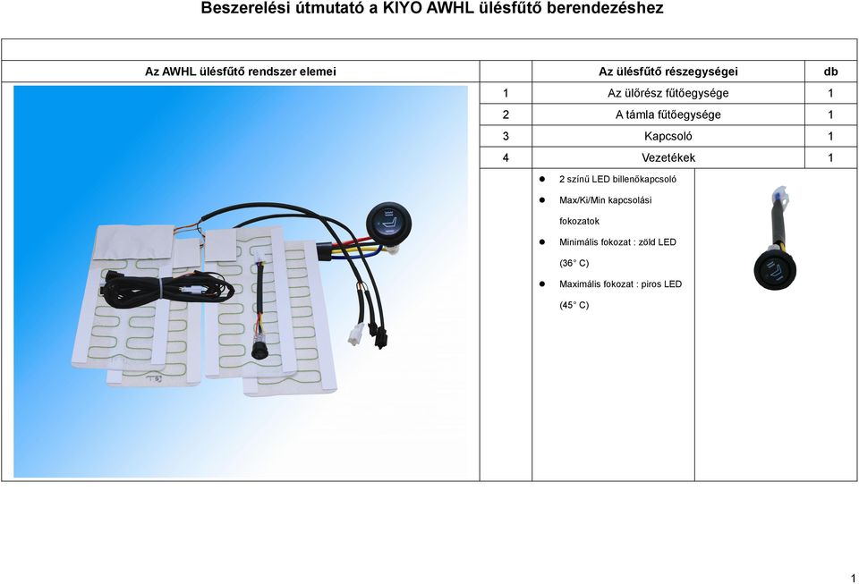 Vezetékek 1 2 színű LED billenőkapcsoló Max/Ki/Min kapcsolási