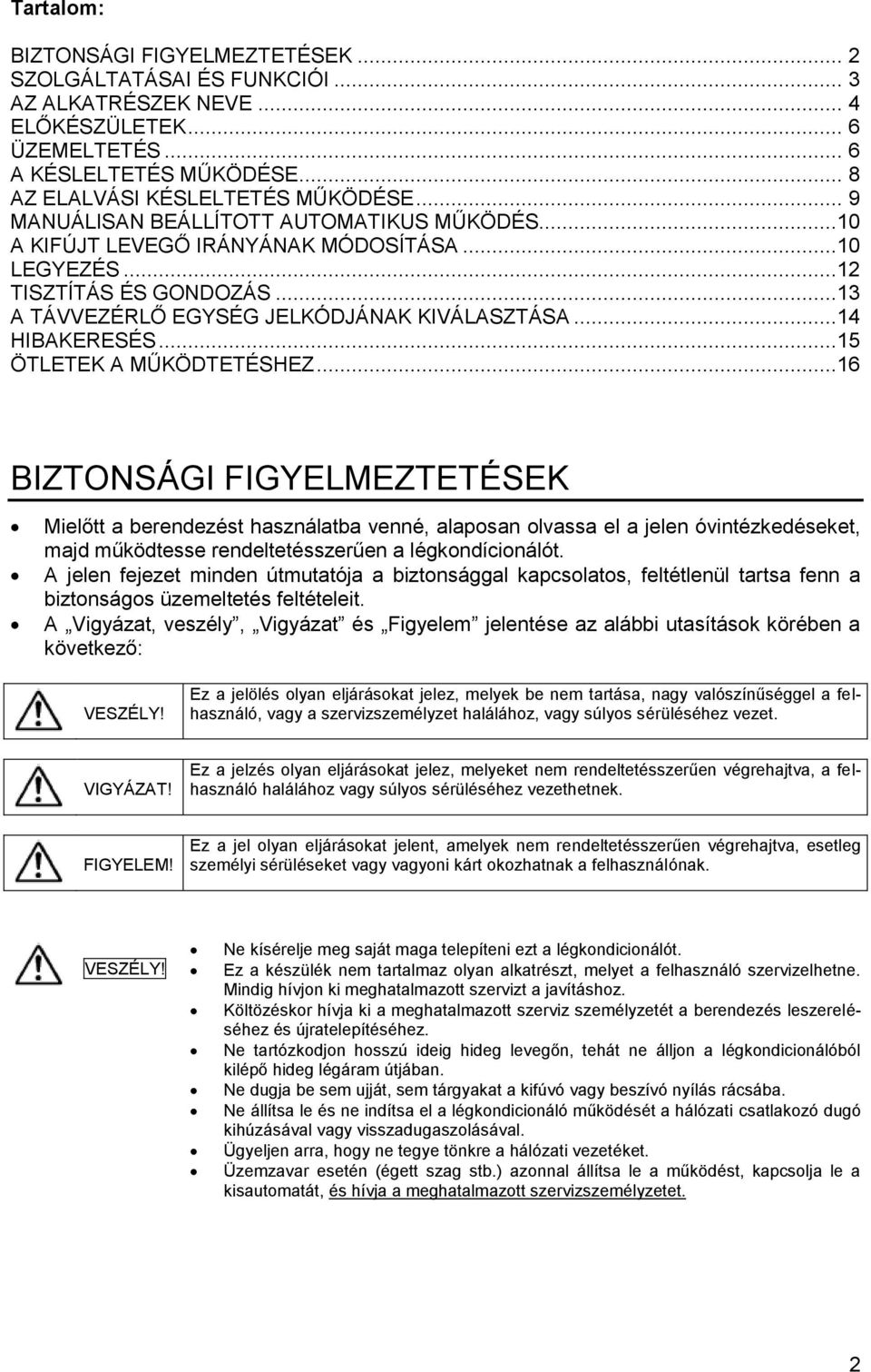 ..15 ÖTLETEK A MŰKÖDTETÉSHEZ.