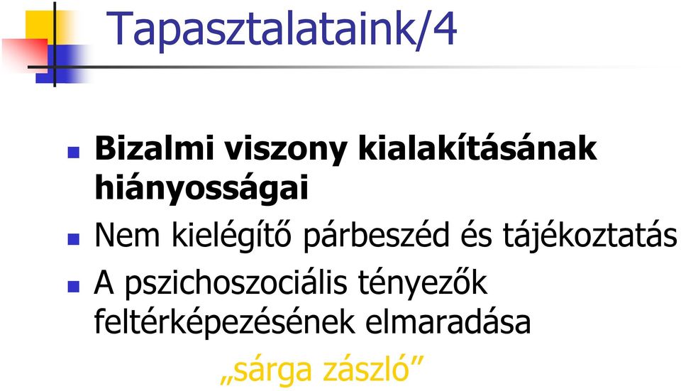 párbeszéd és tájékoztatás A