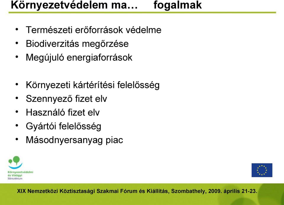 energiaforrások Környezeti kártérítési felelősség