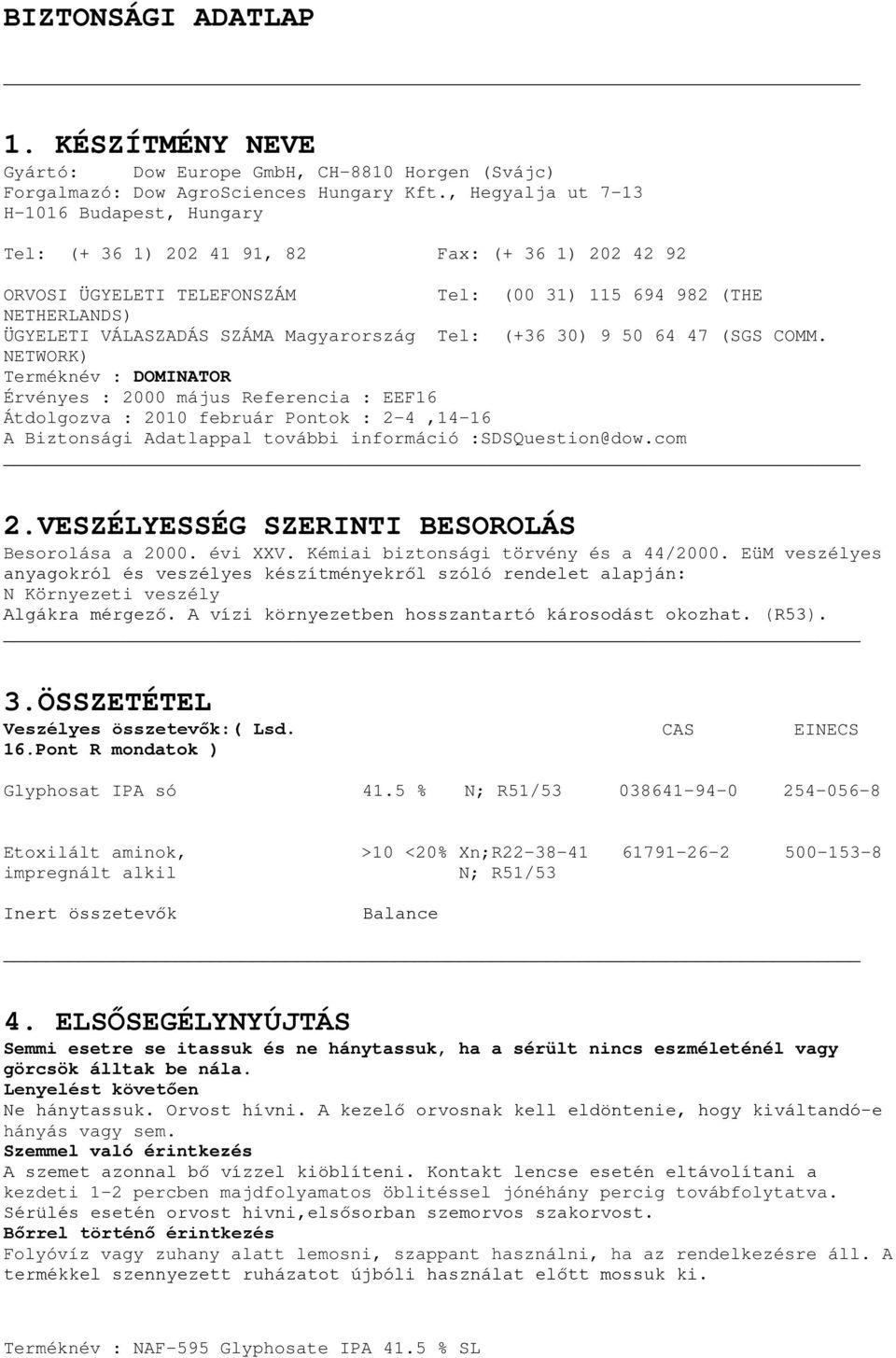 Magyarország Tel: (+36 30) 9 50 64 47 (SGS COMM.