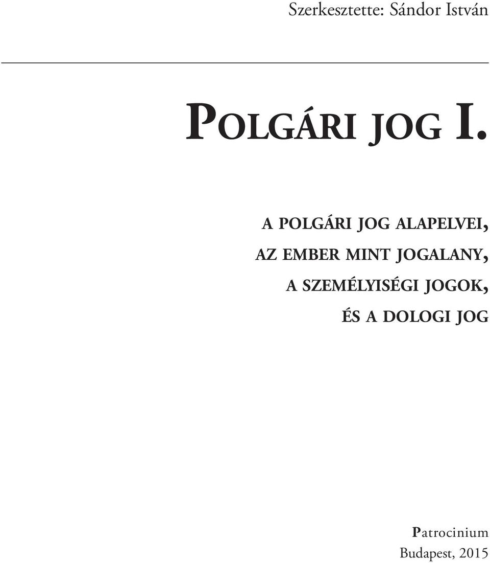a polgári jog alapelvei, az ember mint