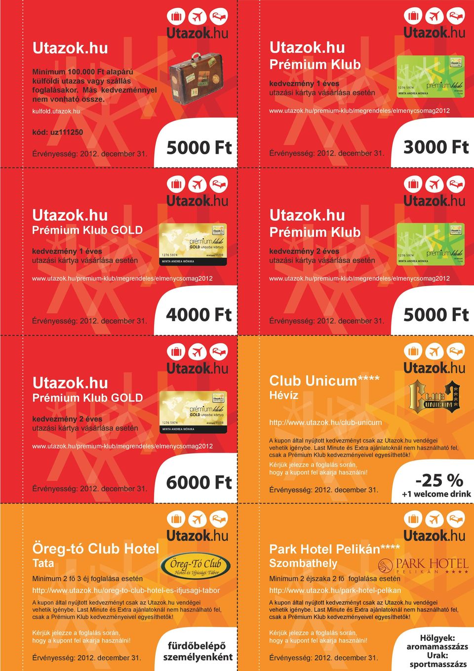 hu/club-unicum Öreg-tó Club Hotel Tata Minimum 2 fő 3 éj foglalása esetén http://www.utazok.