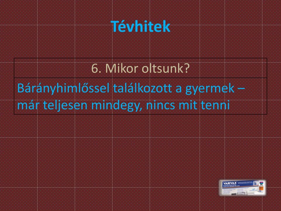 találkozott a gyermek már