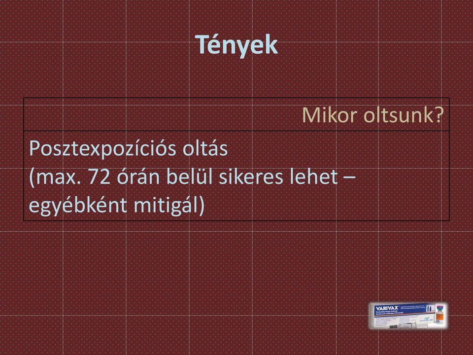 (max. 72 órán belül