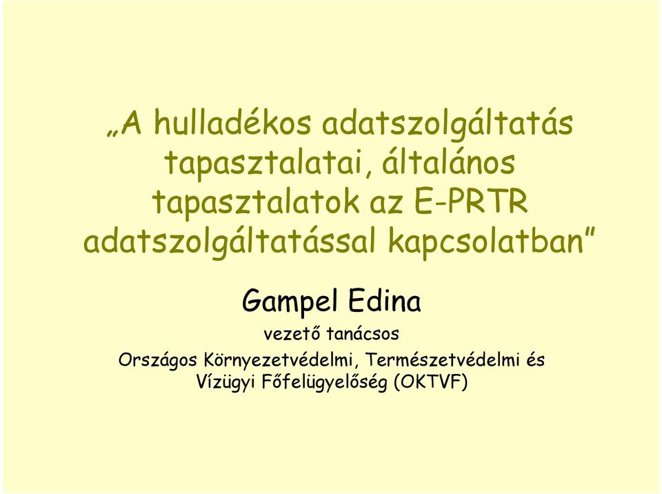 kapcsolatban Gampel Edina vezető tanácsos Országos