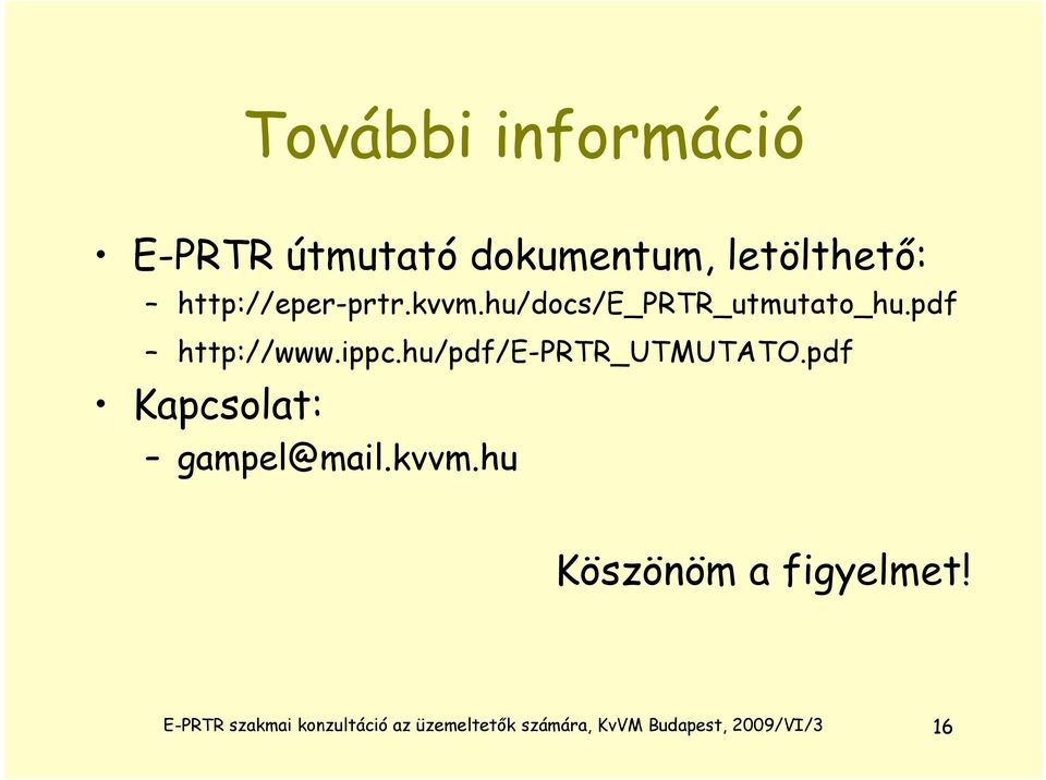 pdf h /d /E h df http://www.ippc.hu/pdf/e-prtr_utmutato.