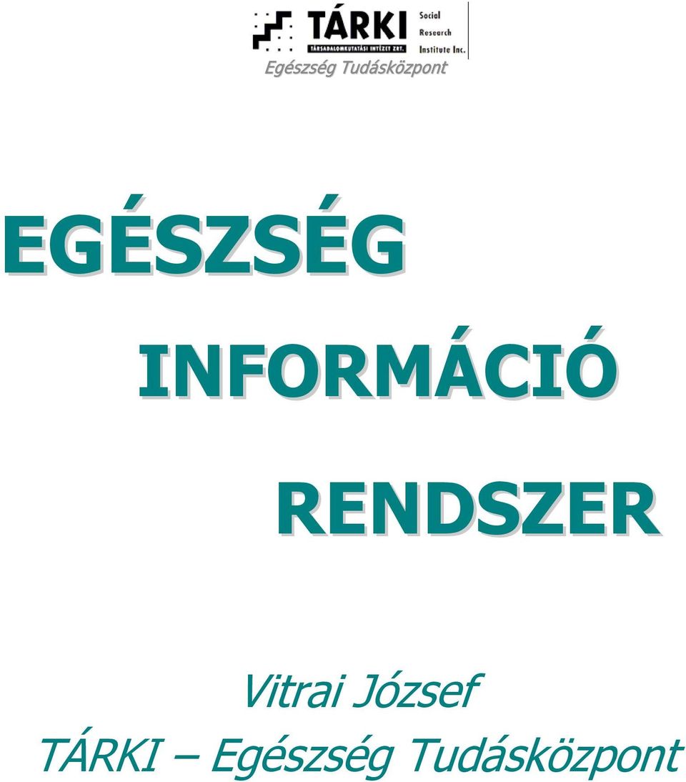 RENDSZER